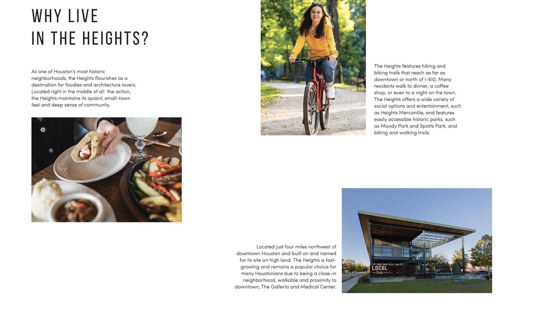 The Heights offers hike & bike trails, historic charm, dining/shopping and a strong sense of community.