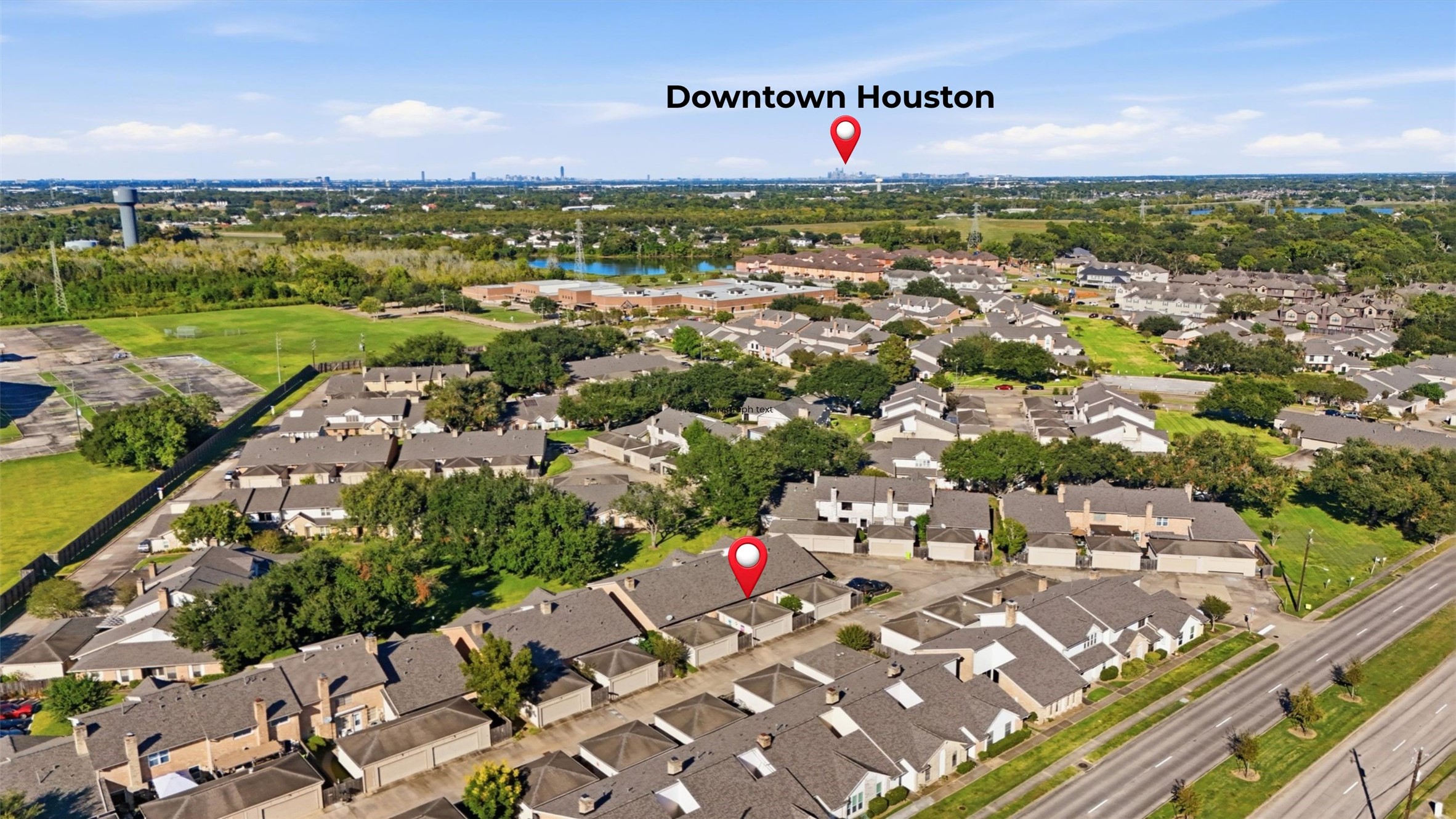 You will love the location & the access to Downtown Houston, Texas Medical Center, the Galleria area, Museum District, Theatre District, Houston professional sports stadiums, etc, generally no more than 15 - 22 miles from 54 T Huxley Ln.